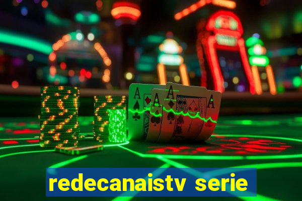 redecanaistv serie